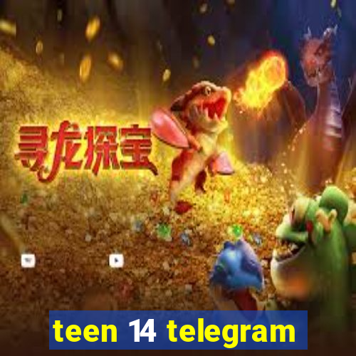 teen 14 telegram